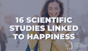 16 Scientific Studies Linked to Happiness | Psychology