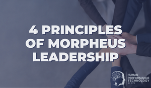 4 Principles of Morpheus Leadership | Leadership