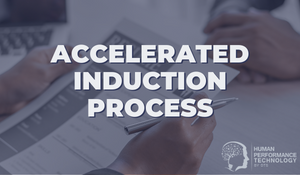 Accelerated Induction Process | Recruitment & Selection