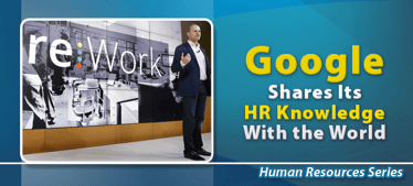 Google Shares Its HR Knowledge With the World | Human Resources