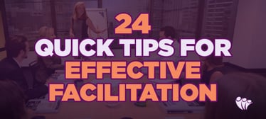 24 Quick Tips for Effective Facilitation | Psychology 