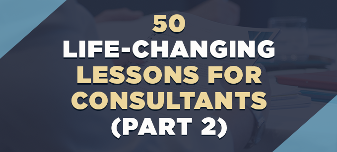 50_Life-Changing_Lessons_for_Consultants_Part_2.png