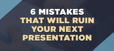 6 Mistakes That Will Ruin Your Next Presentation | Human Resources 
