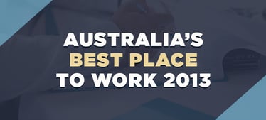 Australia’s Best Place to Work 2013 | Employee Engagement 