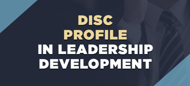 DISC Profile in Leadership Development | DISC Profile 