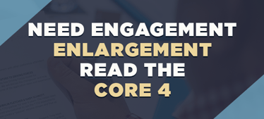 Need Engagement Enlargement - Read the Core 4 | Employee Engagement 