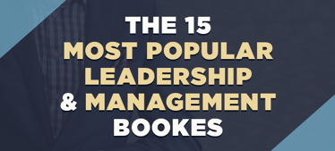The 15 Most Popular Leadership & Management Books | Leadership 