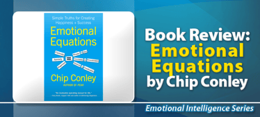 Book Review: Emotional Equations By Chip Conley | Emotional Intelligence 
