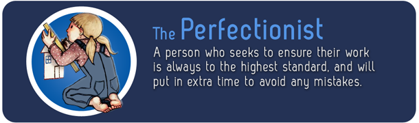 perfectionist