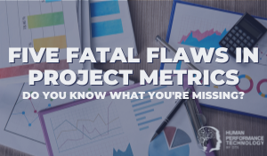 Five Fatal Flaws in Project Metrics | Smarter Thinking