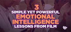 3 Simple Yet Powerful EQ Lessons From Film | Emotional Intelligence 