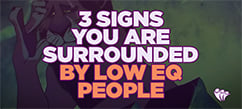 3 Signs You Are Surrounded By Low EQ People | Emotional Intelligence 