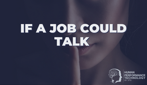 If a Job Could Talk | General Business