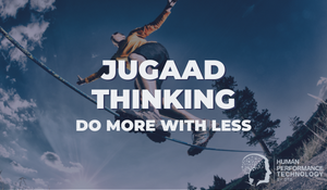 Jugaad Thinking – Do More With Less | Smarter Thinking