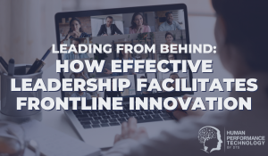 Leading from Behind: How Effective Leadership Facilitates Frontline Innovation