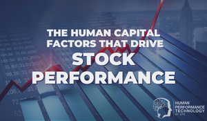 The Human Capital Factors That Drive Stock Performance | Leadership
