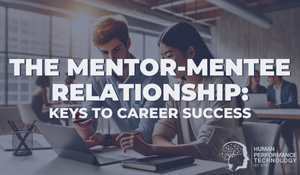 The Mentor-Mentee Relationship: Keys to Career Success | Coaching & Mentoring