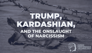 Trump, Kardashian & the Onslaught of Narcissism | Emotional Intelligence