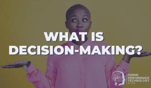 What is Decision-Making? | Smarter Decisions