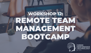 Workshop 12: Remote Team Management Bootcamp | Organisational Excellence Workshop Series