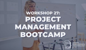 Workshop 27: Project Management Bootcamp | Organisational Excellence Workshop Series