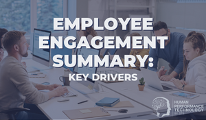 Employee Engagement Summary: Key Drivers | Employee Engagement