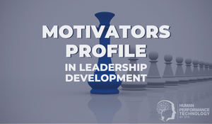 Motivators Profile in Leadership Development | Leadership