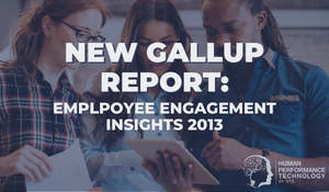 New Gallup Report: Employee Engagement Insights 2013 | Employee Engagement