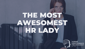 The Most Awesomest HR Lady | Human Resources
