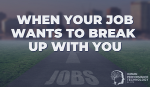 When Your Job Wants to Break Up With You | Human Resources