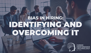 Bias in Hiring: Identifying and Overcoming It | Recruitment & Selection