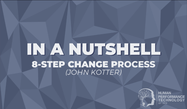 In a Nutshell: 8-Step Change Model (Kotter) | Human Resources 
