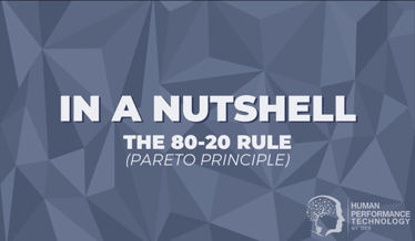 In a Nutshell: The 80-20 Rule (Pareto Principle) | Human Resources 