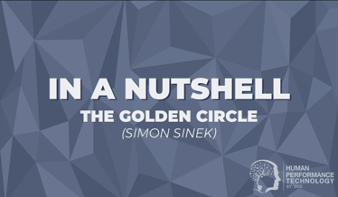 In a Nutshell: The Golden Circle (Simon Sinek) | Profiling & Assessment Tools
