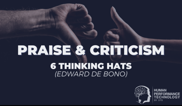 6 Thinking Hats: Praise & Criticism | Human Resources