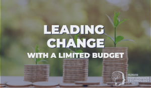Leading Change with a Limited Budget | General Business