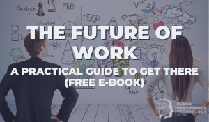 The Future of Work and a Practical Guide to Get There