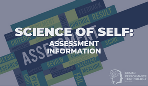 Science of Self: Assessment Information | HPT By DTS News & Updates