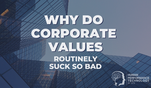 Why Do Corporate Values Routinely Suck So Bad | Profiling & Assessment Tools 