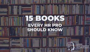 15 Books Every HR Pro Should Know | Human Resources