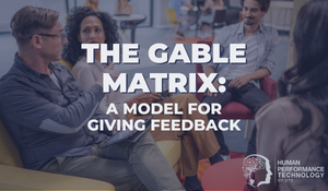The Gable Matrix: A Model for Giving Feedback | Emotional Intelligence
