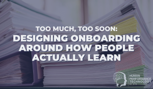 Too Much, Too Soon: Designing Onboarding Around How People Actually Learn