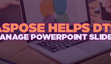 Aspose Helps DTS Manage PowerPoint Slides | General Business