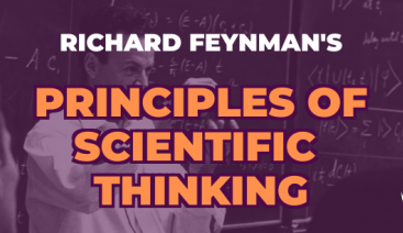 Richard Feynman’s Principles of Scientific Thinking | Smarter Thinking