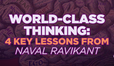 World-Class Thinking: 4 Key Lessons from Naval Ravikant | Smarter Thinking