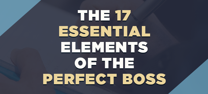 The_17_Essential_Elements_of_the_Perfect_Boss.png