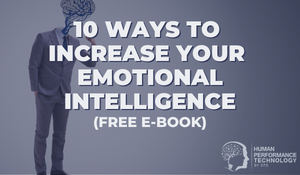 10 Ways to Increase Your Emotional Intelligence (Free e-Book)