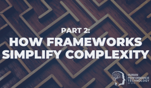 Part 2: How Frameworks Simplify Complexity